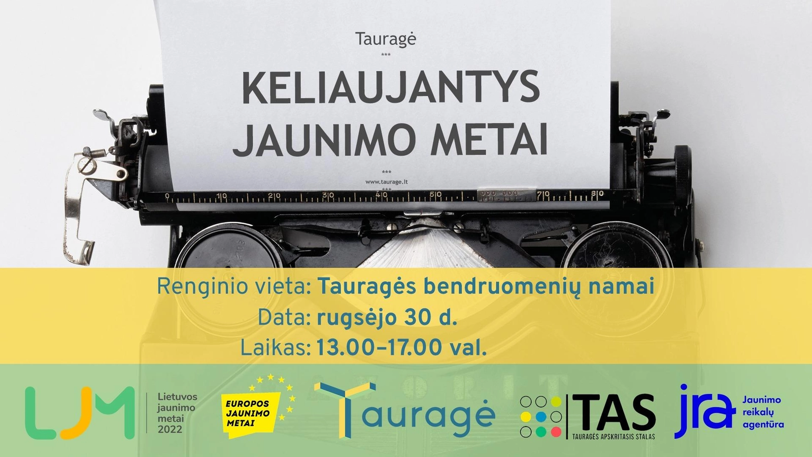 Keliaujantys jaunimo metai atvyksta į Tauragę!
