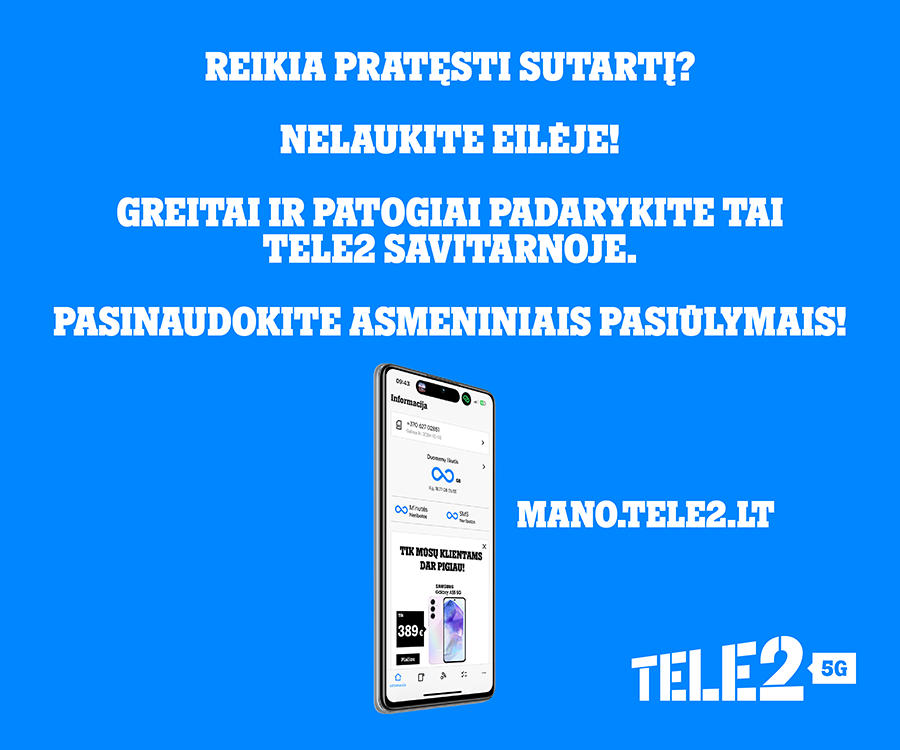 Patogumas, pasiekiamas ranka: „Tele2“ savitarnoje klausimus išspręsite neišėję iš namų