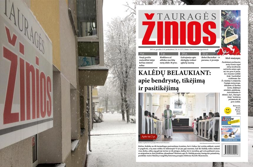 Penktadienio „Tauragės žiniose“ skaitykite...