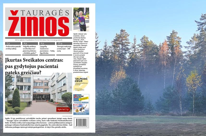 Pirmajame lapkričio „Tauragės žinių“ numeryje skaitykite