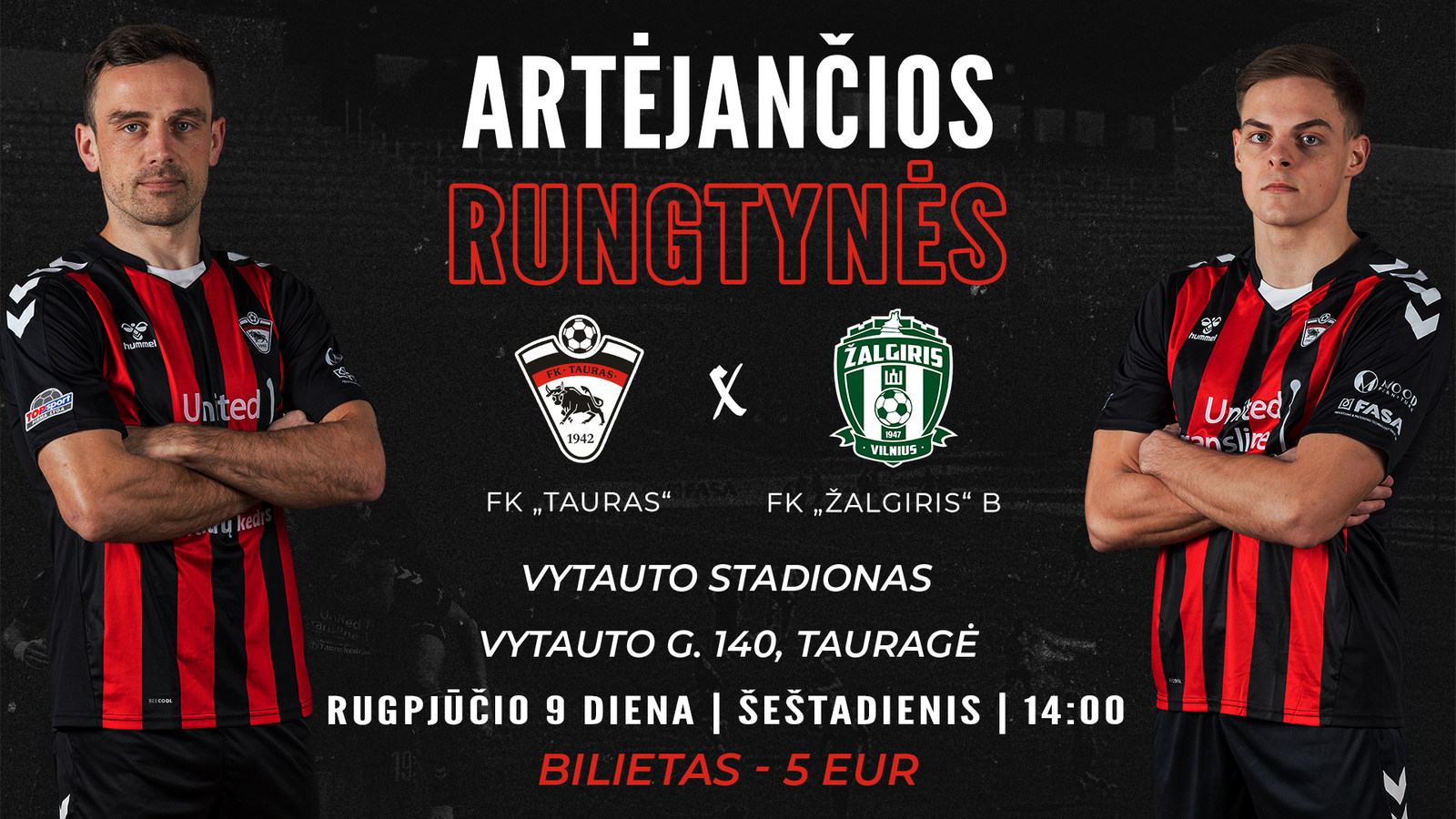 Šeštadienį Tauragės „Tauras prieš Vilniaus Žalgirio B ekipą. Palaikome!