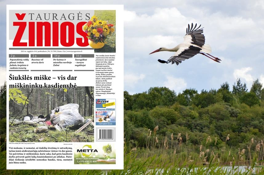Šį penktadienį „Tauragės žiniose“: Šiukšlės miške – vis dar miškininkų kasdienybė