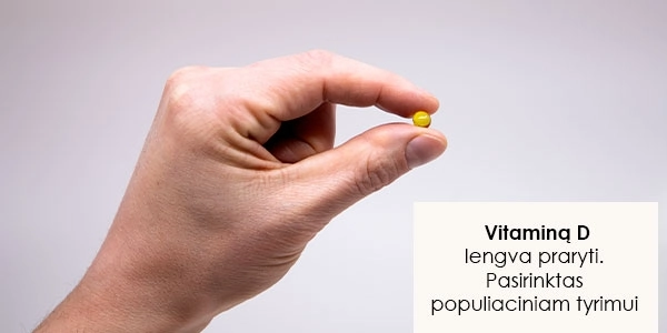 Šį vitamino D produktą tyrėjai pasirinko naujam labai svarbiam tyrimui atlikti