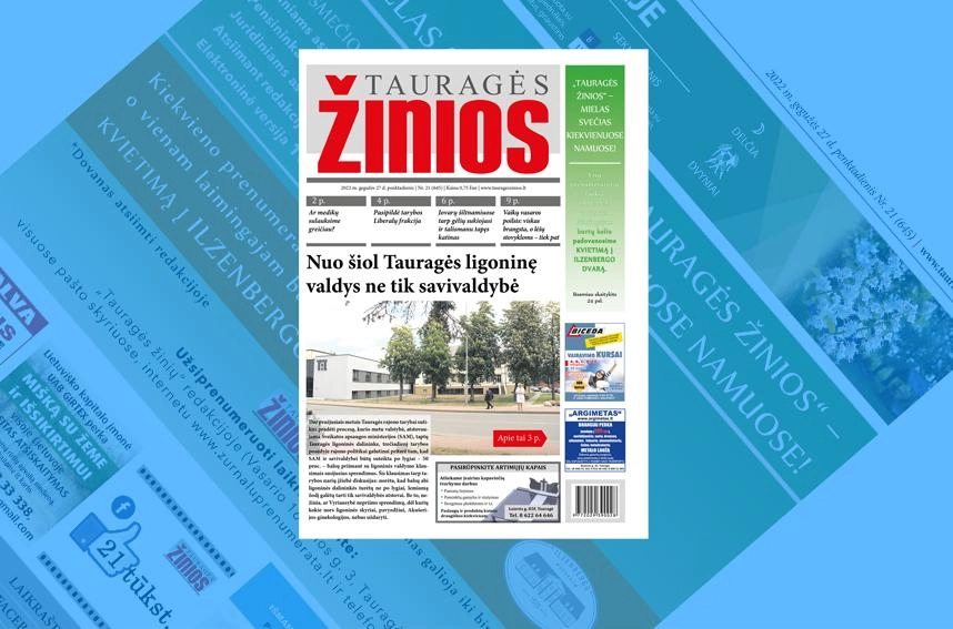 „Tauragės žinių“ anonsas: Nuo šiol Tauragės ligoninę valdys ne tik savivaldybė