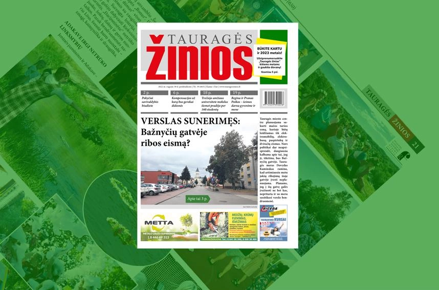 „Tauragės žinių“ anonsas: verslas sunerimęs: Bažnyčių gatvėje ribos eismą?