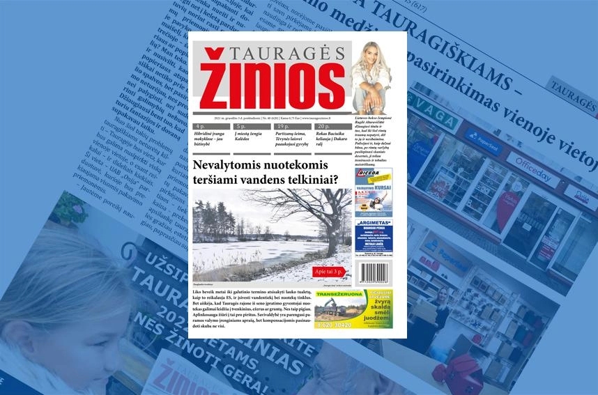 „Tauragės žinių“ pirmajame žiemos numeryje: „Neval