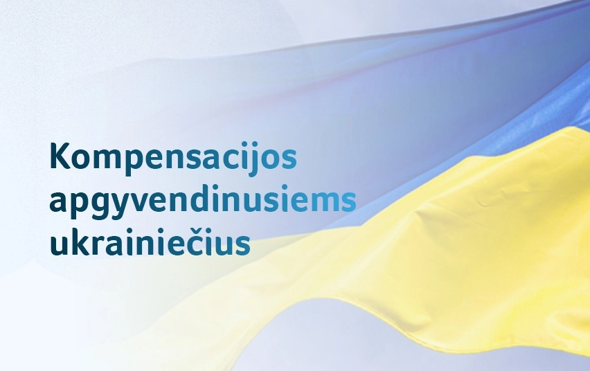 Ukrainiečius priėmusiems gyventojams ir verslui – trečdalis milijono eurų kompensacijų