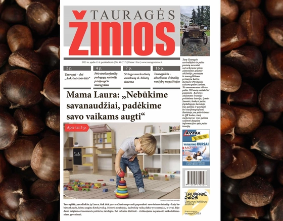 Penktadienio „Tauragės žiniose“ skaitykite