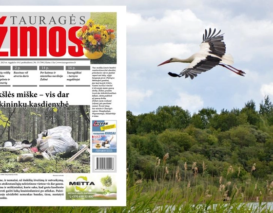 Šį penktadienį „Tauragės žiniose“: Šiukšlės miške – vis dar miškininkų kasdienybė