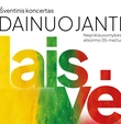 Dainuojanti laisvė:  koncertas, skirtas Nepriklausomybės atkūrimo 35-mečiui