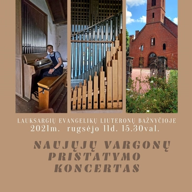 Lauksargių evangelikų liuteronų bažnyčioje – naujųjų vargonų atidarymo koncertas