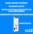 Patogumas, pasiekiamas ranka: „Tele2“ savitarnoje klausimus išspręsite neišėję iš namų