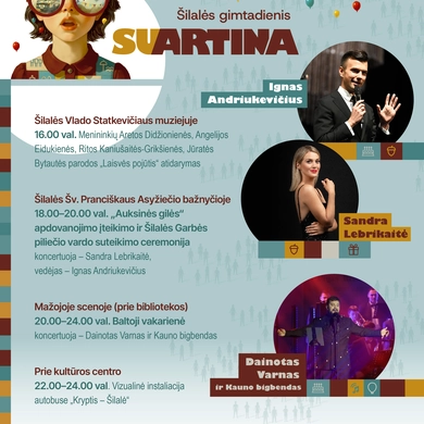 Šilalės miesto šventė „Šilalės gimtadienis suartina“ kviečia švęsti drauge